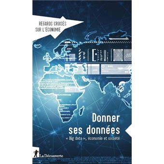 Revue Regards croisés sur l'économie numéro 23 Donner ses données - "Big data", économie et société
