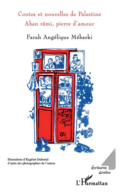 Contes et nouvelles de palestine aban rami pierre d'amour