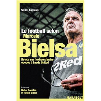 Le football selon Marcelo Bielsa