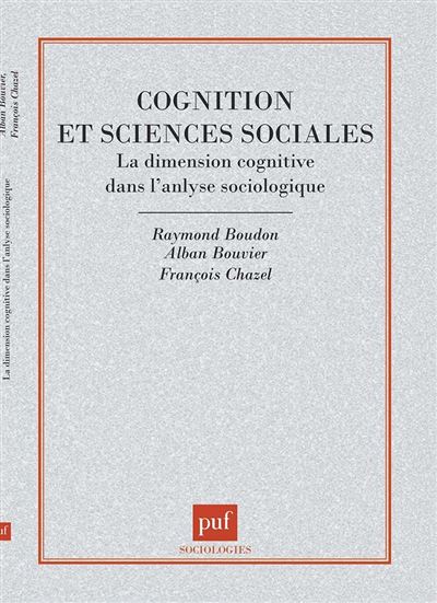 Cognition et sciences sociales - Raymond Boudon - broché