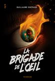 La brigade de l'oeil