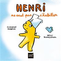 Henri ne veut pas s'habiller