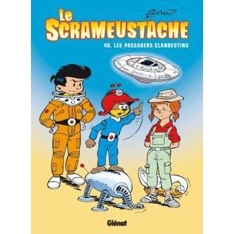 Le Scrameustache Les Passagers Clandestins Tome 40 Le Scrameustache Gos Walt Gos Walt Cartonne Achat Livre Fnac