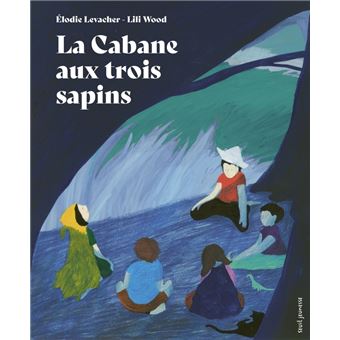 La Cabane aux trois sapins