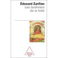 Les Jardiniers de la folie