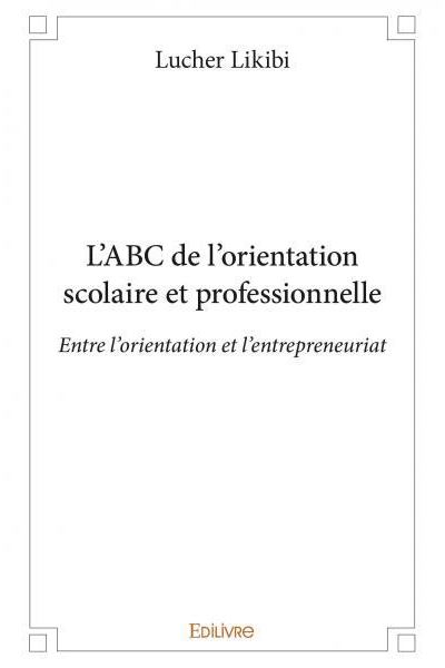 L'ABC de l'orientation scolaire et professionnelle