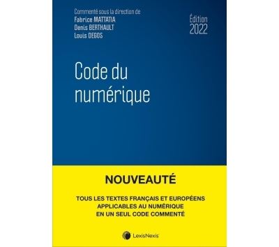 Code du numérique 2022 - Fabrice Mattatia - broché
