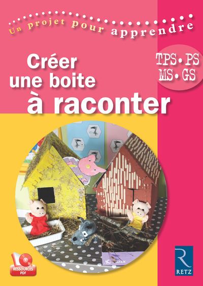Créer une boîte à raconter Toute petite section, Petite section, Moyenne section, Grande section