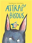 Attrap' bisous