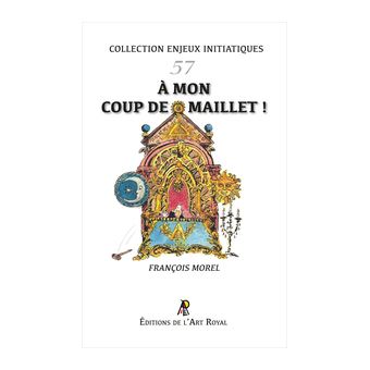 À mon coup de maillet ! - 1