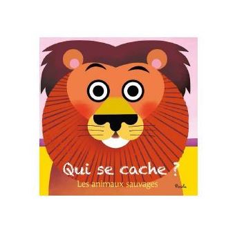 Les animaux sauvages - Qui se cache ?