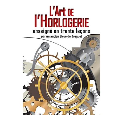 L'art de l'Horlogerie