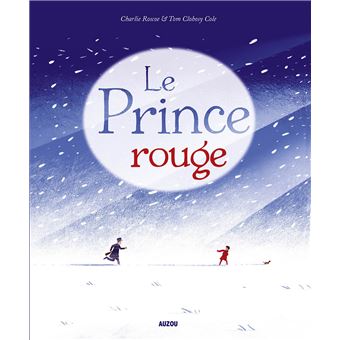 Le prince rouge cartonné Charlie Roscoe, Tom Clohosy Cole Achat