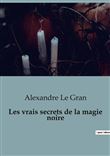Les vrais secrets de la magie noire