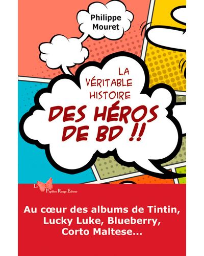 La véritable histoire des héros de Bd