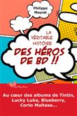 La véritable histoire des héros de Bd
