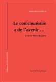 Le communisme a de l'avenir...