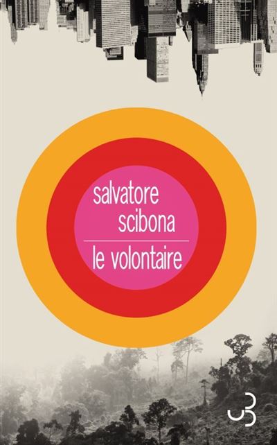 Le volontaire - Salvatore Scibona - broché