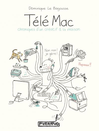 Télé mac, chroniques d'un créatif à la maison