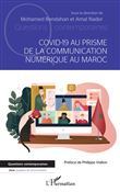 Covid-19 au prisme de la communication numérique au Maroc