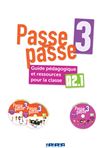 Passe-passe 3 - Guide pédagogique et ressources pour la classe + 2 CD mp3 + DVD