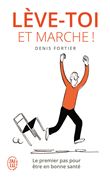 Lève-toi et marche !