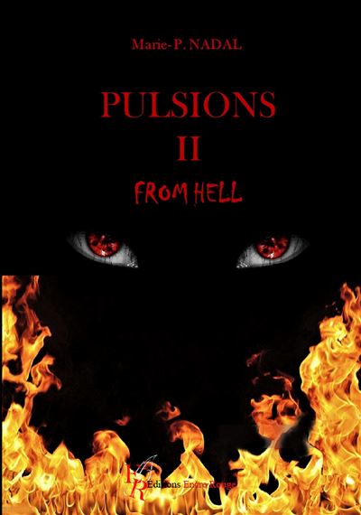 Pulsions II, from Hell -  NADAL - M.P - broché