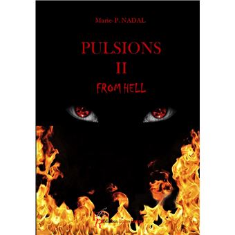 Pulsions II, from Hell