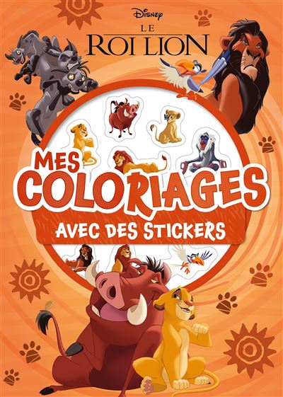 Le Roi Lion Le Roi Lion Mes Coloriages Avec Stickers Disney Collectif Broche Achat Livre Fnac