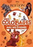 LE ROI LION - Mes Coloriages avec Stickers - Disney