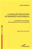 La fiscalité privilégiée en propriété industrielle
