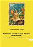 Nouveaux contes de fées pour les petits enfants