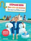 Mon cahier de vacances Secrets d'Histoire