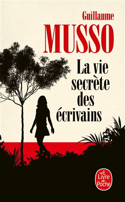 La Vie secrète des écrivains - Guillaume Musso - Poche