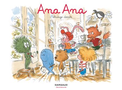 Ana Ana - L'étrange dessin
