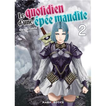 Le quotidien d'une épée maudite T02