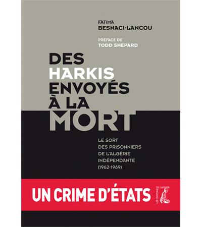 Des harkis envoyés à la mort