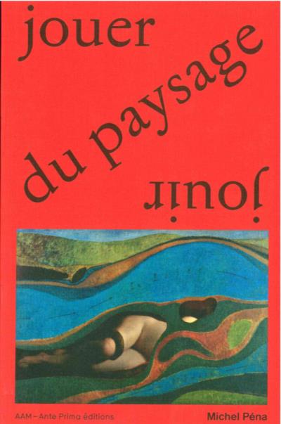 Jouer du paysage et aménager un peu la planète