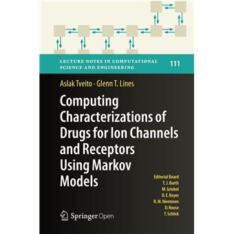 Computing Characterizations Of Drugs For Ion Channels And Receptors Using Markov Models 