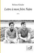 Lettre à mon frère Naïm 2021