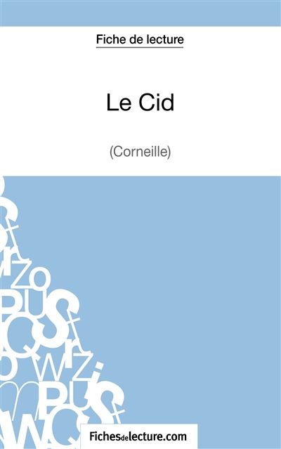 Fiche de lecture : Le Cid de Corneille