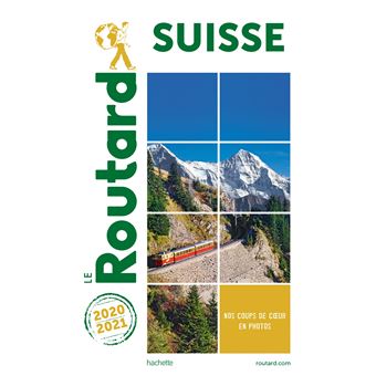 Guide du Routard Suisse 2020/2021