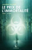 Le prix de l'immortalité Tome 2 - Le Fléau
