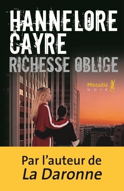 Richesse oblige - Hannelore Cayre - broché
