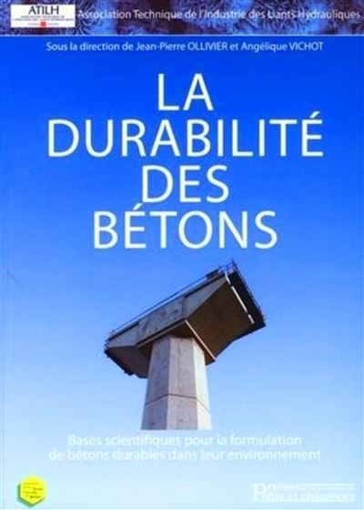 La durabilité des bétons (avec CD-ROM) - Jean-Pierre Ollivier - broché