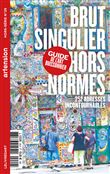 Brut singulier hors norme