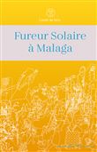 Fureur Solaire à Malaga