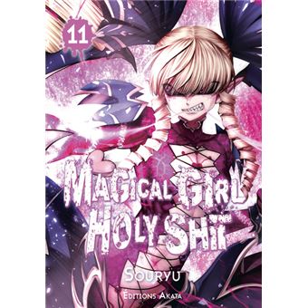 Magical Girl Holy Shit - Tome 11
