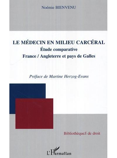 Le médecin en milieu carcéral - Noémie Bienvenu - broché