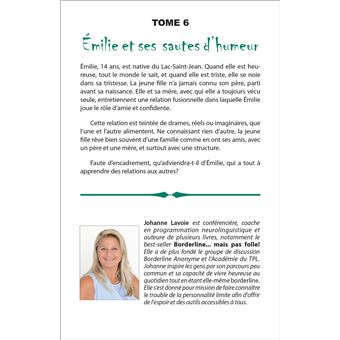 Histoires de TPL - Trouble de la Personnalité Limite - Christophe se fait violence Tome 5 - Emilie et ses sautes d'humeur Tome 6